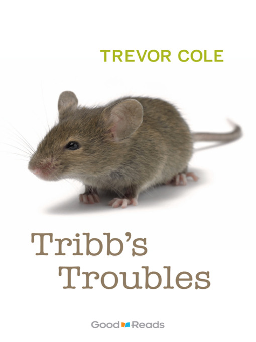 Title details for Tribb's Troubles by Trevor Cole - Wait list
